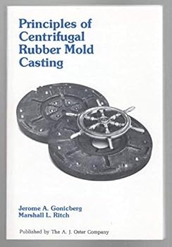Hardcover Principles of centrifugal rubber mold casting Book