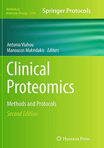 Clinical Proteomics: Methods and Protocols (Methods in Molecular Biology, 1243)