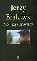Mój język prywatny: słownik autobiograficzny 832071754X Book Cover