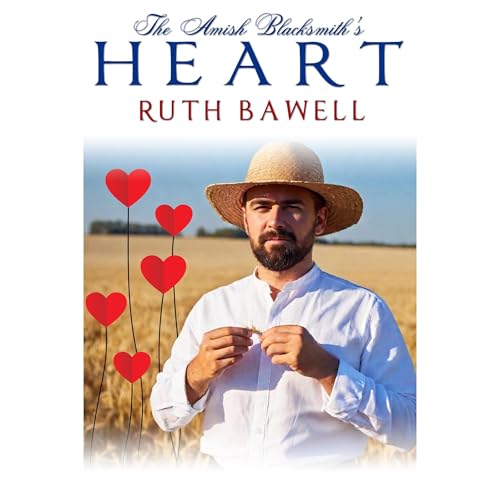 The Amish Blacksmith&rsquo;s Heart Audiolibro Por Ruth Bawell arte de portada