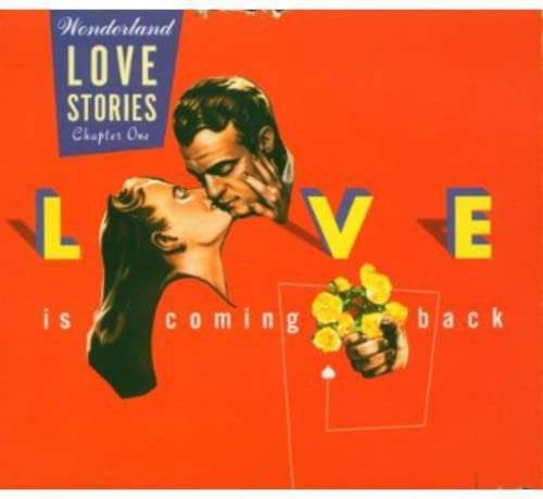 Wonderland Love Stories, Chapter 1: Love Is Coming Back [Audio CD] VARIOUS