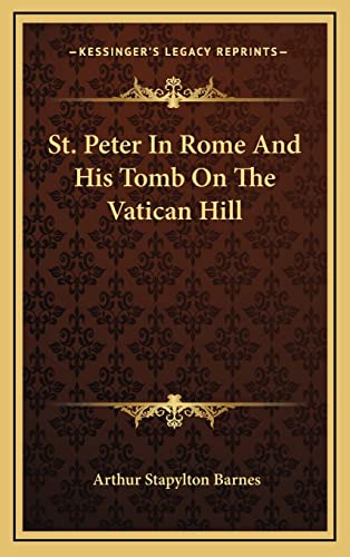 St. Peter In Rome And His Tomb On The Vatican Hill