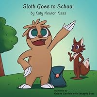 Sloth Goes to School 173406272X Book Cover