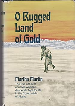 O Rugged Land of Gold