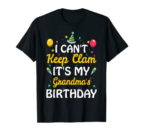 No puedo mantener la calma, es el regalo de cumpleaños de mi abuela Camiseta