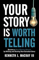 Your Story Is Worth Telling 1980304629 Book Cover