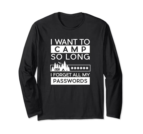 Camping Forget Password Long Sleeve T-Shirt