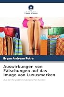 Auswirkungen von Fälschungen auf das Image von Luxusmarken (German Edition) 6209805450 Book Cover