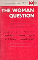 Woman Question: Selections from the Writings of Karl Marx 0717802566 Book Cover