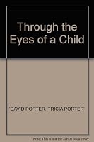 THROUGH THE EYES OF A CHILD 0856486469 Book Cover