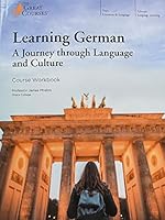 Learning German - A Journey Through Language and Culture 1629977993 Book Cover