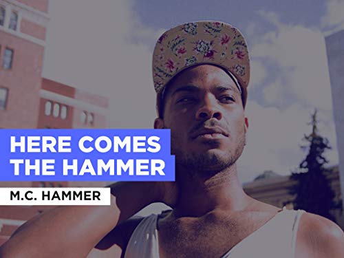 Here Comes The Hammer al estilo de M.C. Hammer