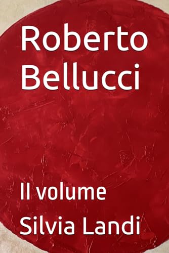 Roberto Bellucci : II volume pour approfondir vos connaissances