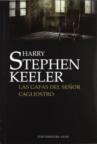 LAS GAFAS DEL SEÑOR CAGLIOSTRO (NARRATIVA)