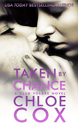 Taken by Chance (Club Volare) (Volume 5)