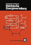 Elektrische Energieverteilung (Leitfaden der Elektrotechnik)