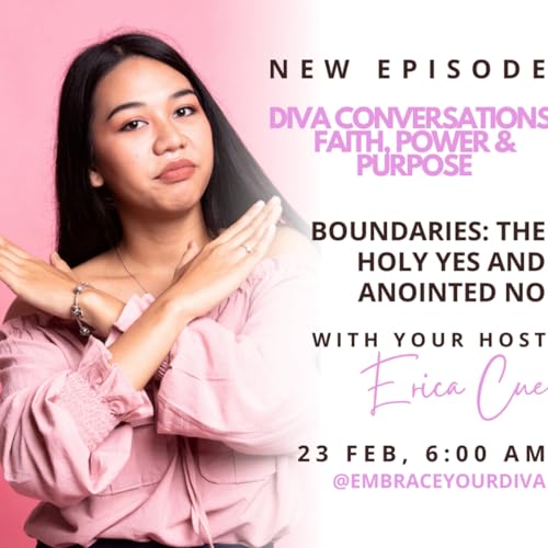 Episode 23: Boundaries: The Holy Yes and Anointed No.