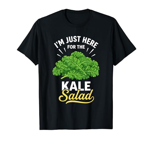 I'm Just Here For The Kale �T���_ T�V���c