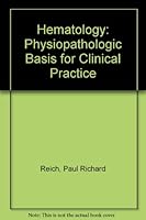 Hematology: Physiopathologic Basis for Clinical Practice 0316738603 Book Cover
