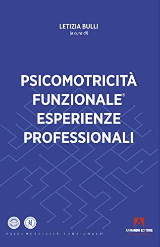 Psicomotricità Funzionale. Esperienze Professionali