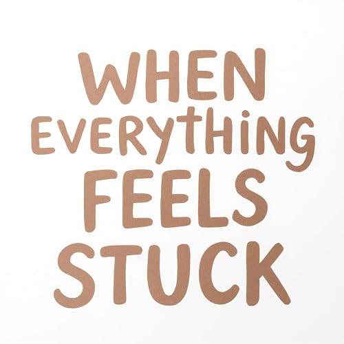 Couverture de When Everything Feels Stuck
