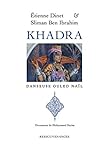 etienne dinet biographie  Khadra: Danseuse Ouled Nail