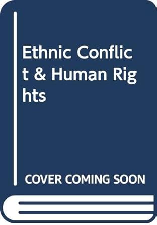 Ethnic conflict and human rights