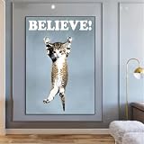 Baibexing Süßes Katzen-Poster „Believe Cat“, 