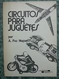  CIRCUITOS PARA JUGUETES