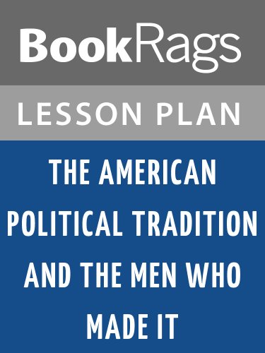 Image of Lesson Plans The American Political Tradition and the Men Who Made It