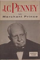 J.C. Penney Merchant Prince B001RY3ICK Book Cover