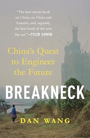 Breakneck: China's Quest to Engineer the Future
