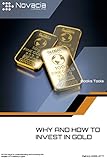 garlatti sergio moto  WHY AND HOW TO INVEST IN GOLD (English Edition)