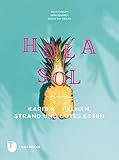 Hola Sol: Karibik - Palmen, Strand und gutes Essen