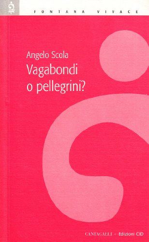 Vagabondi o pellegrini? (Fontana vivace)