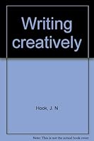 Writing creatively B0006BPTYK Book Cover