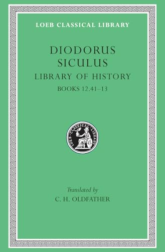 Library of History, Volume V: Books 12.41-13