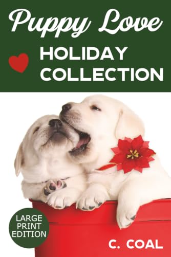 Puppy Love Holiday Collection: Large Print Edition