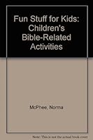Fun Stuff for Kids: Children's Bible-Related Activities 0872398277 Book Cover