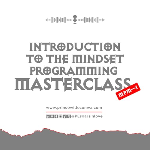 『Introduction To The Mindset Programming Masterclass &mdash; Princewill Ezenwa &mdash; (#MPM 1)』のカバーアート