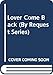 Lover Come Back (By Request)