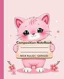 Cute Pink Kitty Composition Notebook | Kawaii Cat Journal | Wide-Ruled ote Book | 7.5 x 9.25 | 120 Pages |for Kids and Teens