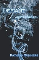 Defiant (Reign of Prophecy) 1696480744 Book Cover