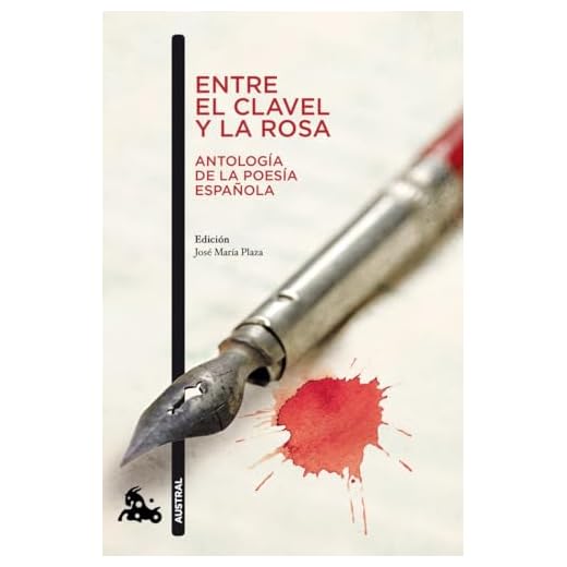 Entre el clavel y la rosa (Antología de la poesía española) (Contemporánea)