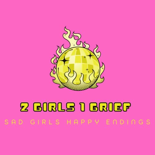 Couverture de 2 Girls 1 Grief