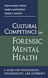 Cultural Competence in Forensic Mental Health