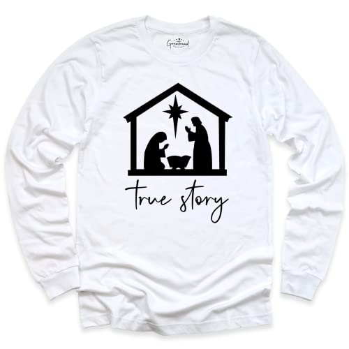 Nativity Christmas Long Sleeve Sweatshirt, True Story Shirt, Christian Gift Tee, Christmas Tops and Tees, Christmas Hoodie, Christmas Long Sleeve3