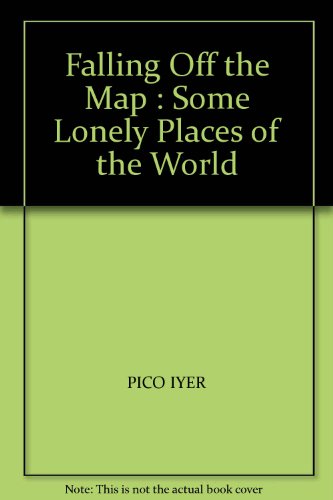 Falling off the map: some lonely places of the ... 0224037188 Book Cover