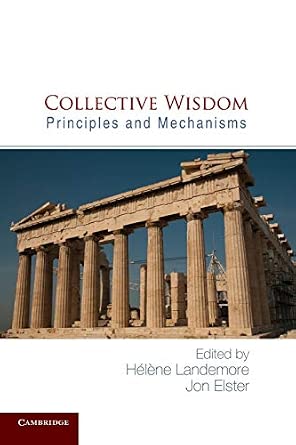 Collective Wisdom: Principles And Mechanisms Reprint Edition-Wow! eBook