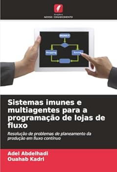 Paperback Sistemas imunes e multiagentes para a programação de lojas de fluxo [Portuguese] Book